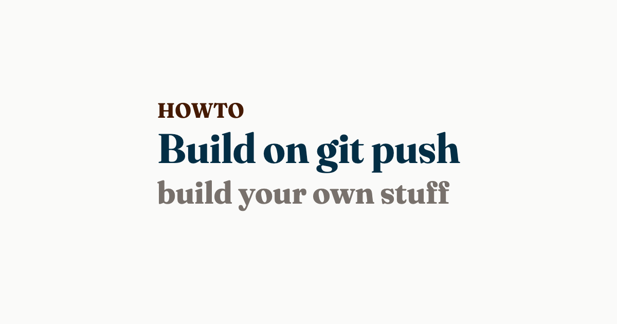Build on git push | Will Schenk
